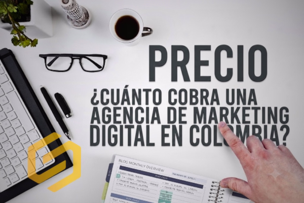 Factores precio agencia marketing Colombia experiencia especialización herramientas